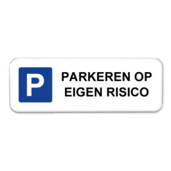 parkeerbord eigen risico bord