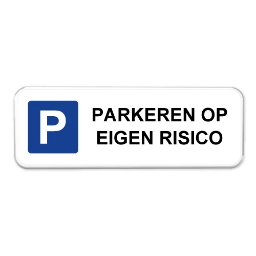 parkeerbord eigen risico bord
