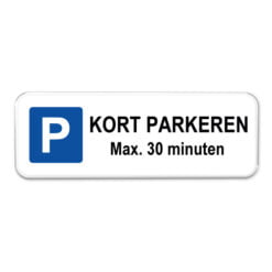 parkeerbord kort parkeren 30 minuten