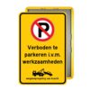 Bord Verboden te parkeren i.v.m. werkzaamheden - geel