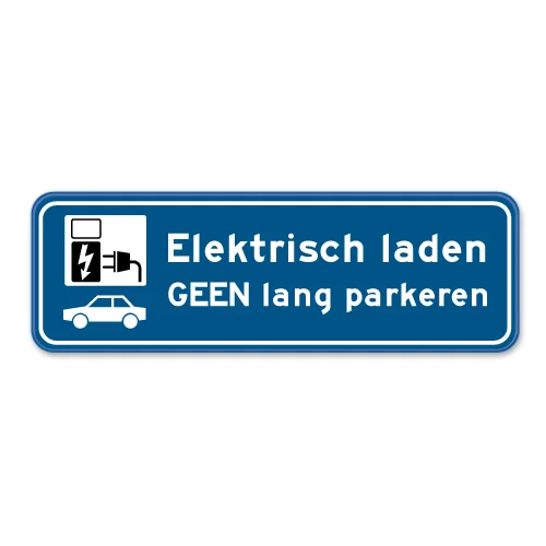 Parkeerbord Elektrisch laden - Geen lang parkeren
