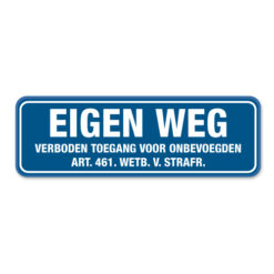 Parkeerbord-eigen-weg-verboden-toegang-voor-onbevoegden