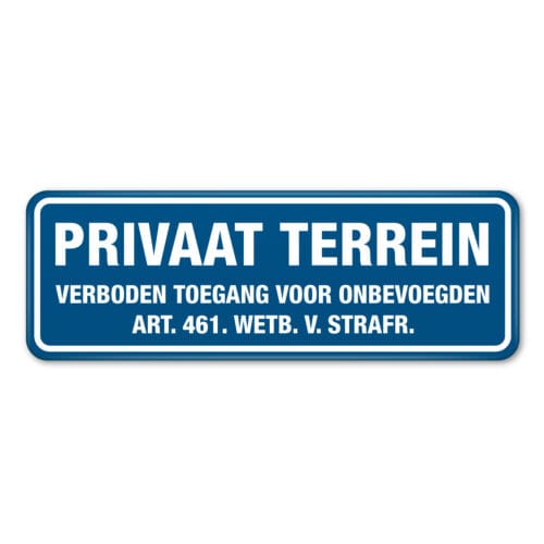 bord-privaat-terrein-verboden-toegang-voor-onbevoegden-blauw