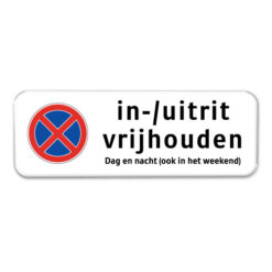 bord-in-uitrit-vrijhouden-dag-nacht