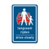 bord-langzaam-rijden-drive-slowly-blauw